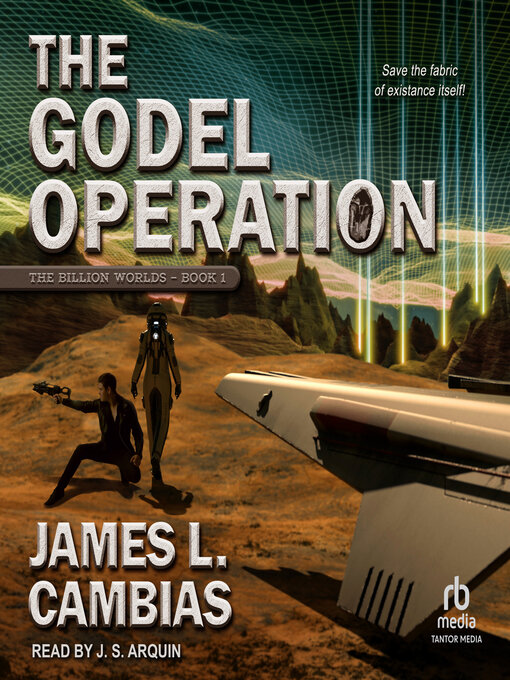 Title details for The Godel Operation by James L. Cambias - Available